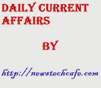 Daily Current Affairs Update of 6 and 7 March 2015 | General Knowledge