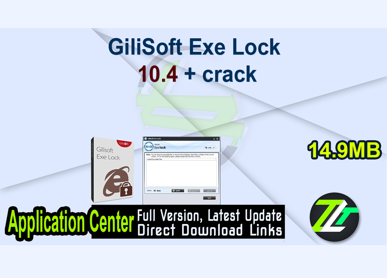 GiliSoft Exe Lock 10.4 + crack