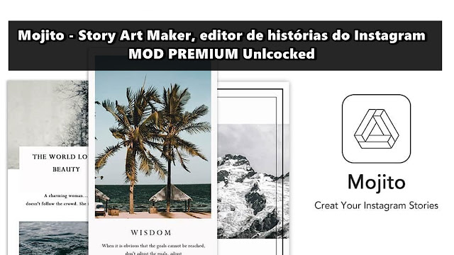 Mojito - Story Art Maker, editor de histórias do Instagram MOD PREMIUM Unlcocked