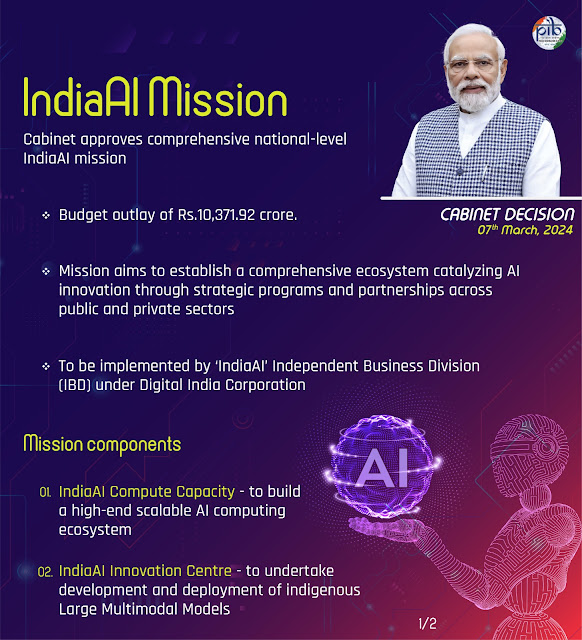 AI கண்டுபிடிப்பு சுற்றுச்சூழல் அமைப்பை வலுப்படுத்தும் லட்சியமான IndiaAI பணிக்கு அமைச்சரவை ஒப்புதல் / Cabinet approves ambitious IndiaAI mission to strengthen AI innovation ecosystem