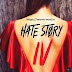 Hate story 4 (2018) full movie hd