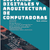 🔥Descargar Libro Sistemas Digitales y Arquitectura de Computadoras[PDF][ESP]