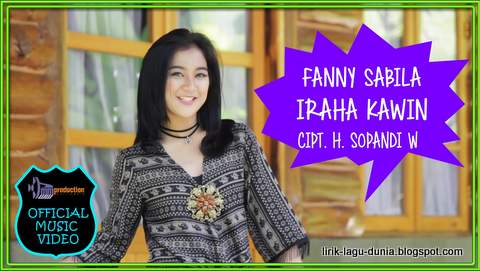 Lirik Lagu Iraha Kawin - Fanny Sabila