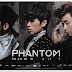 Kpop: Phantom (팬텀) ~ I'm Burning Down My Girl