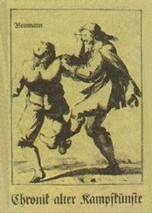 Chronik alter Kampfkünste: Zeichnungen und Texte aus Schriften alter Meister entstanden 1443-1674