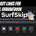 New Proxy Links For School Chromebook 2024 - SurfSkip Proxy Updated