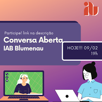 Capa Conversa Aberta IAB Blumenau 09/02 - 19h