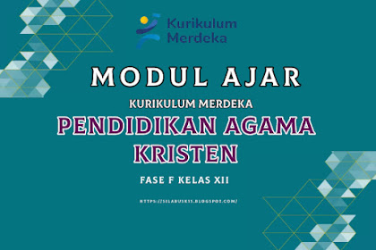 Modul Ajar Pendidikan Agama Kristen Kelas XII Fase F Kurikulum Merdeka