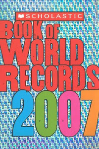 Scholastic Book Of World Records 2007