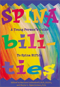 Spinabilities: A Young Person's Guide to Spina Bifida