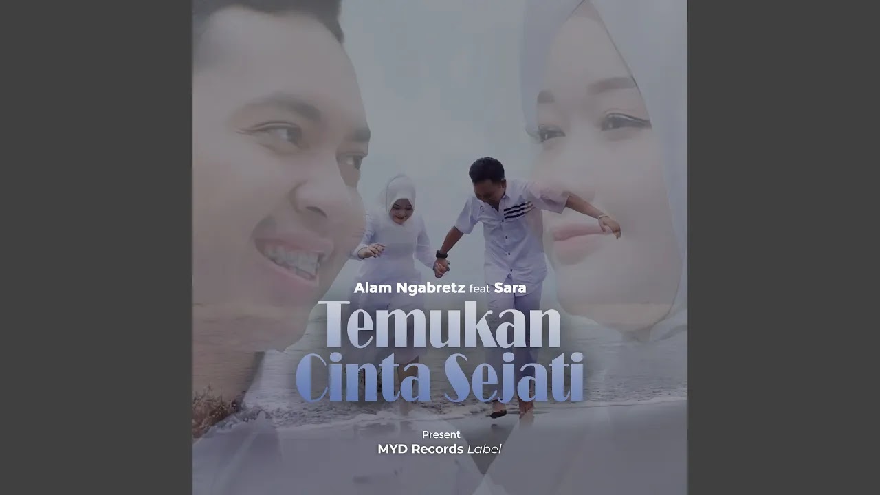 Temukan Cinta Sejati - Alam Ngabretz Feat Sara