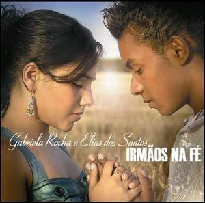 imagem.dll1 Gabriela Rocha e Elias Santos   Irmãos de Fé (2008)