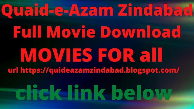 Quaid-e-Azam Zindabad Full Movie Download and Watch Online 7hit Movies
