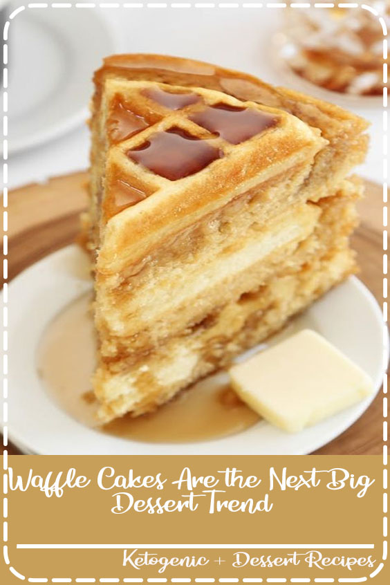 Waffle cakes are a trendy new treat for any occasion. Plus, no one can tell you not to eat it for breakfast.