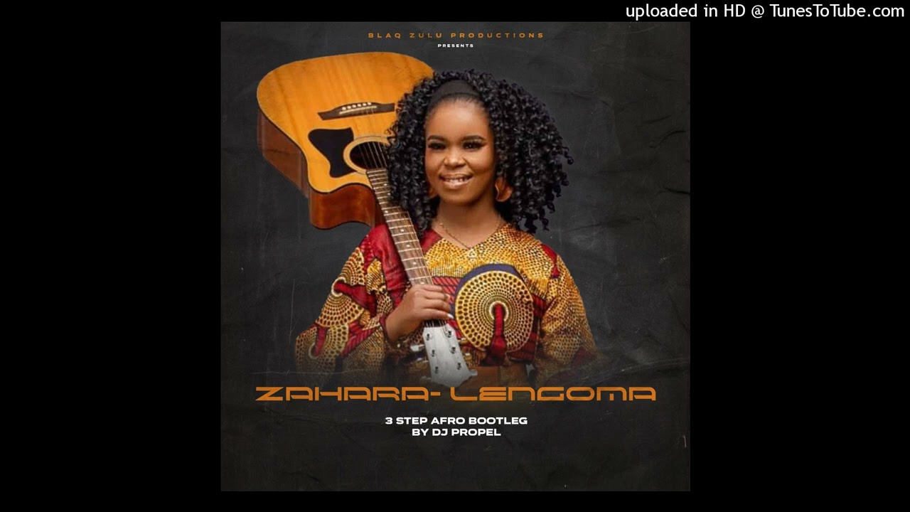 Zahara - Lengoma (3Step Afro Bootleg by DJ Propel)