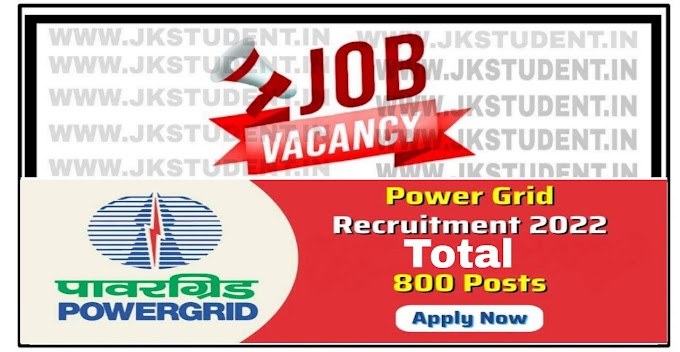 800 Job Posts PGCIL Jobs Recruitment 2022 Salary Upto 60000 