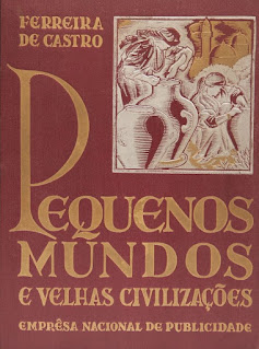 Pequenos mundos e velhas civilizações | Ferreira de Castro | Editora: Empresa Nacional de Publicidade | Portugal | Março 1938 |