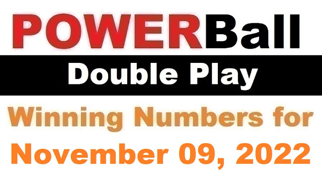 PowerBall Double Play Winning Numbers for November 09, 2022