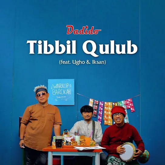 Tibbil Qulub - Dadido (feat. Ugho & Iksan)