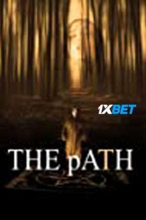 The Path Hindi Dubbed (Voice Over) WEBRip 720p HD Hindi-Subs Watch Online