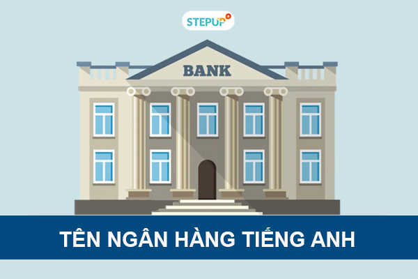 tên ngân hàng bằng tiếng Anh