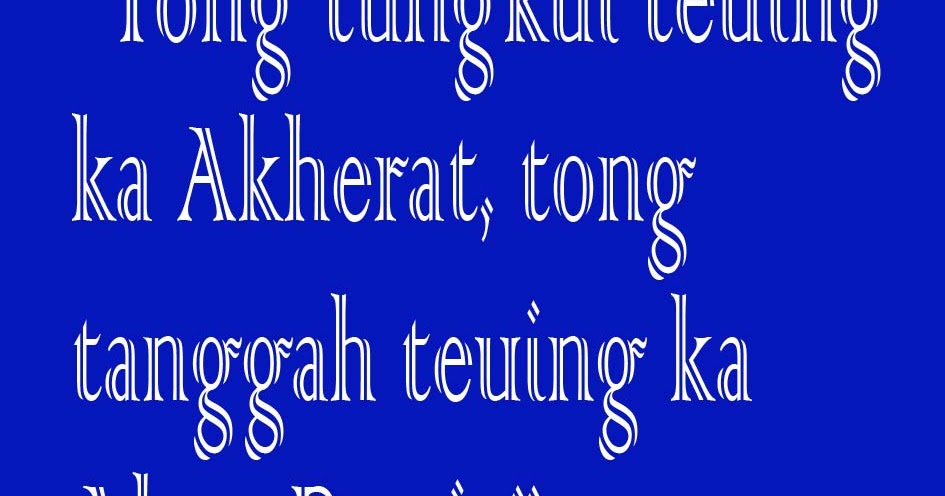 Kumpulan Kata Kata Bijak Bahasa  Sunda  GEN 90 AN