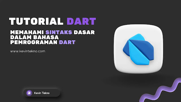 Tutorial Dart: Memahami Sintaks Dasar