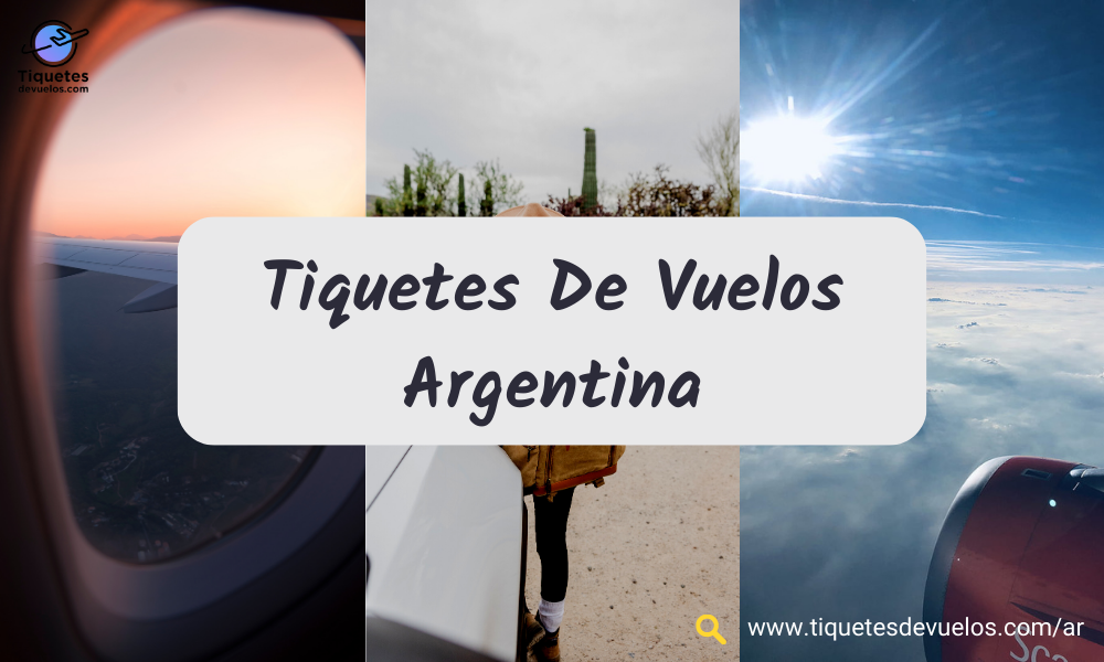 Tiquetes de Vuelos Argentina