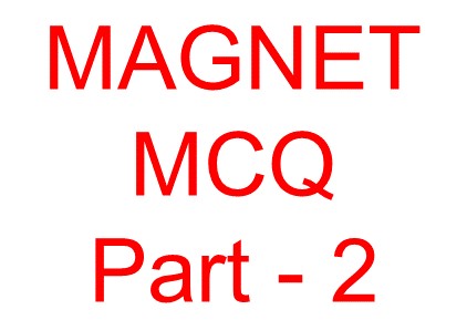 Magnet objective question -2