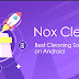 Nox Cleaner Crack v2.8.3 For Android Free Download With Latest Setup