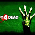 Left 4 Dead ; Games 