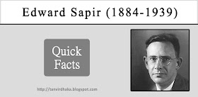 Edward Sapir (1884-1939) Quick Facts