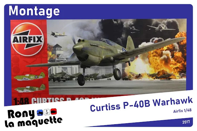 Montage pas à pas du Curtiss P-40B Warhawk d'Airfix au 1/48.