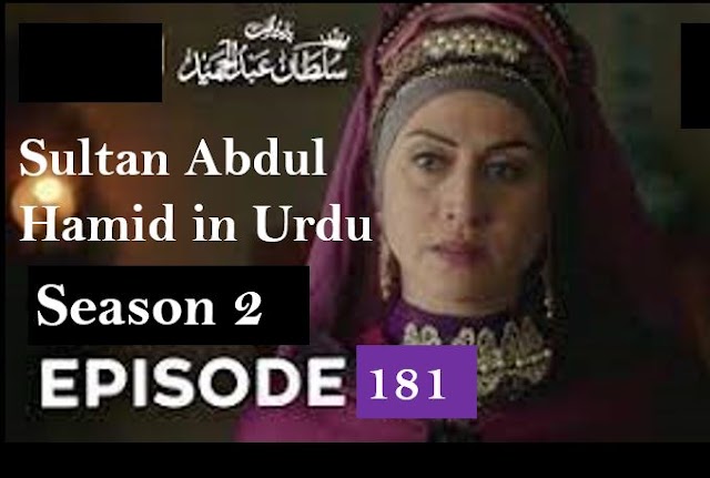 Payitaht Sultan Abdul Hamid Episode 181 in urdu by PTV