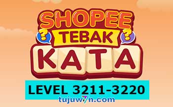 Tebak Kata Shopee Level 3213 3214 3215 3216 3217 3218 3219 3220 3211 3212