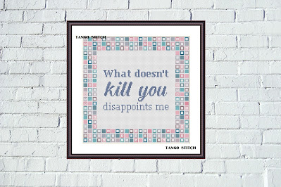 What doesn't kill you funny cross stitch hand embroidery pattern - Tango Stitch