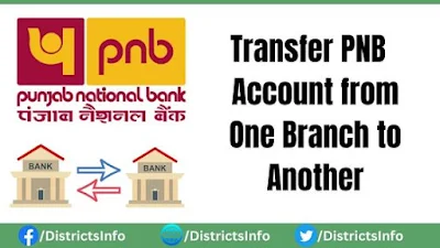 Transfer Punjab National Bank Account from One Branch to Another