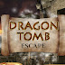 Dragon Tomb Escape