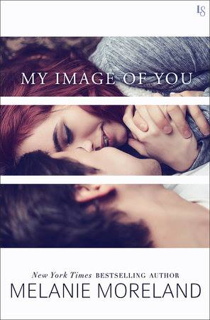 My Image of You by Melanie Moreland