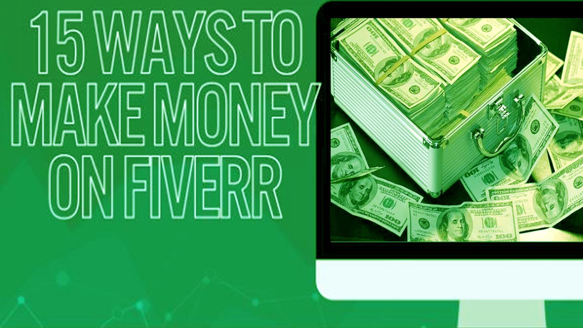 15 Ways To Make Money On Fiverr - Start making money today