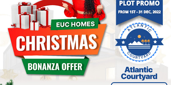 EUC Home launch Christmas Bonanza offer, see how to get Free land 