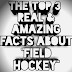 The Top 3 Real And Very Interesting Fact's About Field Hockey, Till Date 