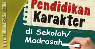 Pendidikan Karakter di Sekolah/Madrasah