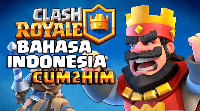 Cara Mengubah Bahasa Clash Royale Jadi Bahasa Indonesia