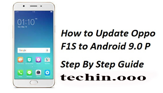 How to Update Oppo F1S to Android 9.0 P - 