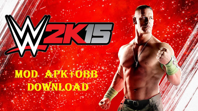 WWE 2K15 Mod APK+OBB+DATA Android Download
