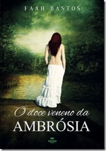 O_DOCE_VENENO_DA_AMBROSIA_