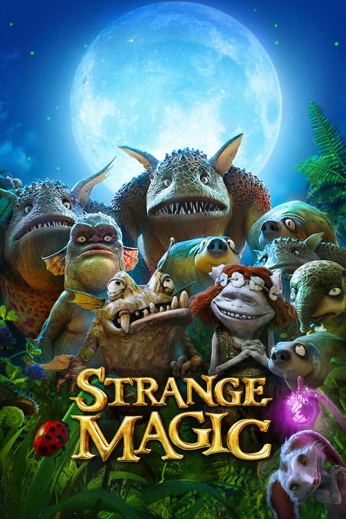 [HD] Strange Magic 2015 Film Complet En Anglais