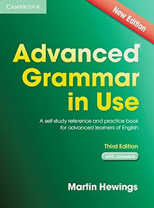 Advanced Grammar in Use: Third edition. Book with answers
