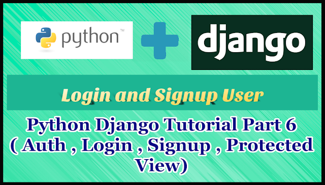 Python Django Auth Tutorial Part 6 | Register & Login User | Protected Views 